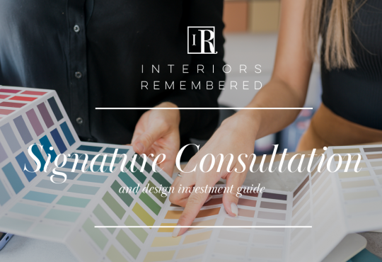 Signature Consultation Pop-Up | Interiors Remembered